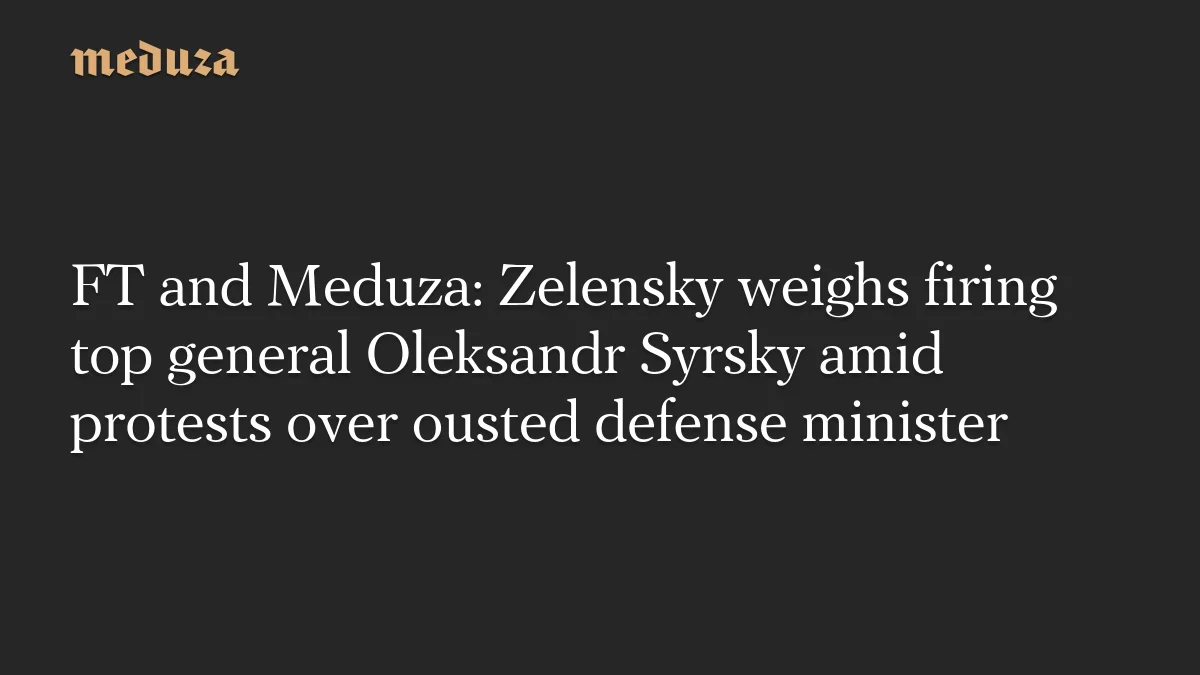 Ukrayna komutanı Syrsky'nin atılma riski arttı
