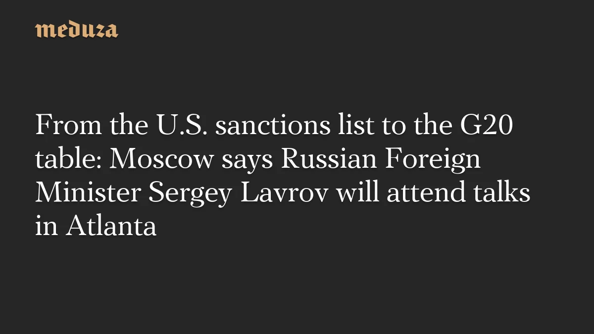 Lavrov Atlanta'ya G20 Toplantısı İçin Ulaştı